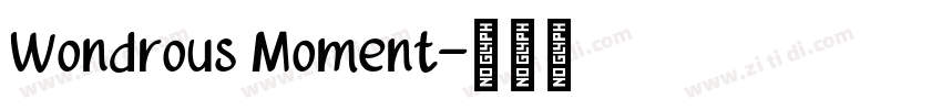 Wondrous Moment字体转换